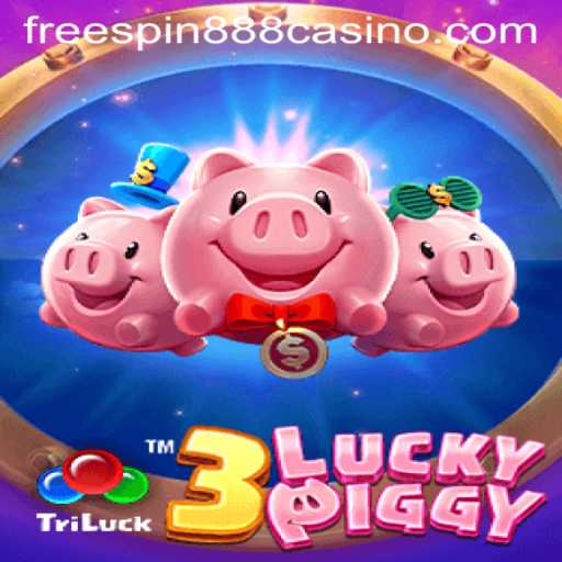 Exploring the Exciting World of 3LUCKYPIGGY at FREESPIN888 Casino